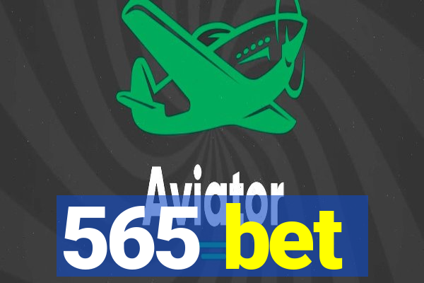 565 bet